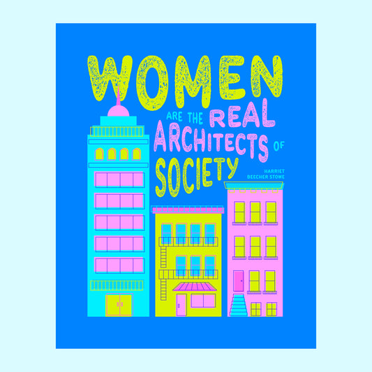 Women Are the Real Architects of Society