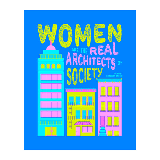 Women Are the Real Architects of Society